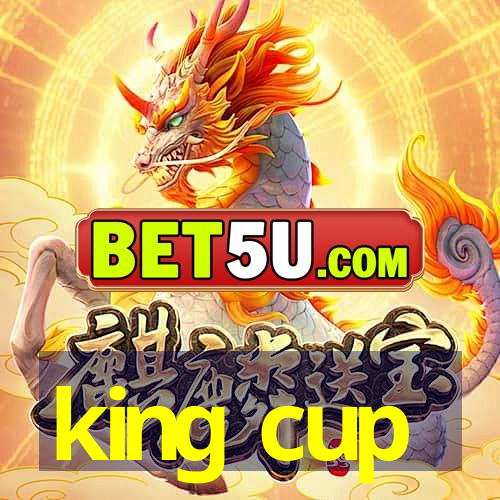 king cup